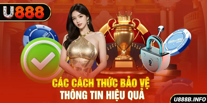 Các cách thức bảo vệ thông tin hiệu quả